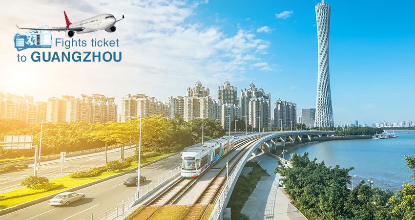 Vé máy bay đi Quảng Châu